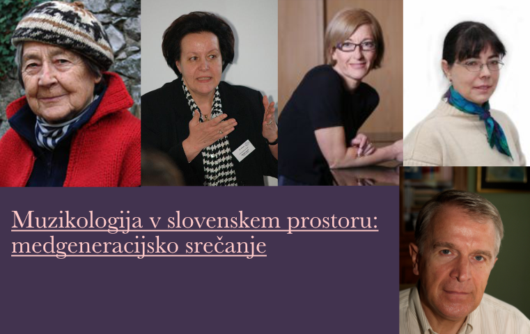 Muzikologija v slovenskem prostoru: medgeneracijsko srečanje
